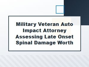 Assessing Late-Onset Spinal Damage Claims for Veterans